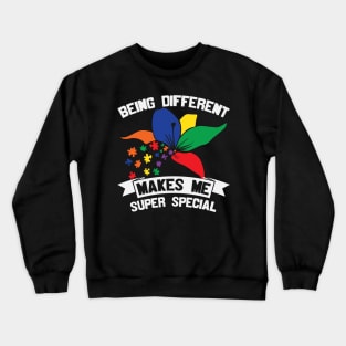 Being Different Makes ME Very Special - Autism Crewneck Sweatshirt